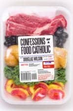 Douglas Wilson – Confessions Food Catholic – Canon Press – Moscow Idaho
