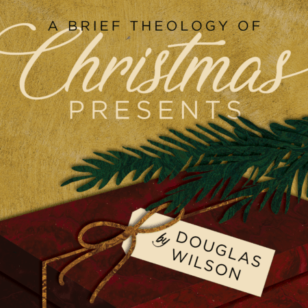 A Brief Theology of Christmas Presents