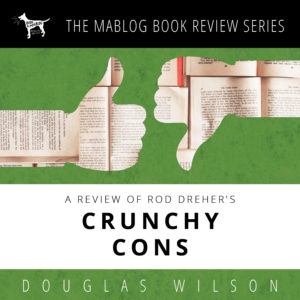 A Review of Rod Dreher's Crunchy Cons