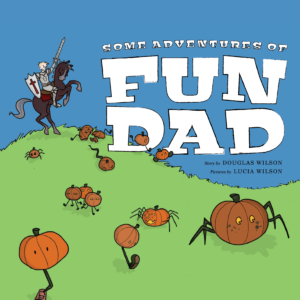 Some Adventures of Fun Dad